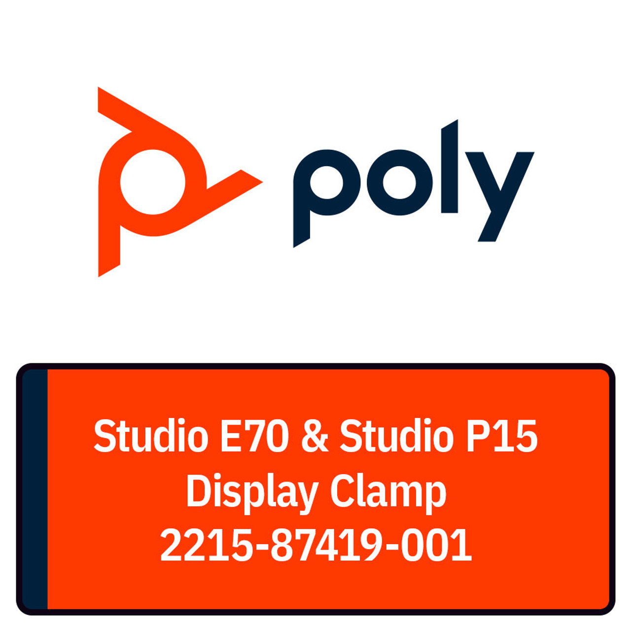 POLY Studio E70 or Studio P15 replacement display/monitor clamp. Includes:  clamp with � x 20 screw