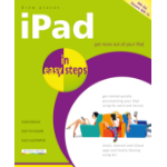 In Easy Steps iPad In Easy Steps, 8th Edition - Covers All Models of iPad With iOS 12