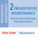 Ricoh 2 Preventative Maintenance Visits
