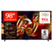 TCL C8L 98C8L-UK TV 2.49 m (98") 4K Ultra HD Smart TV Wi-Fi Black 6000 cd/m²