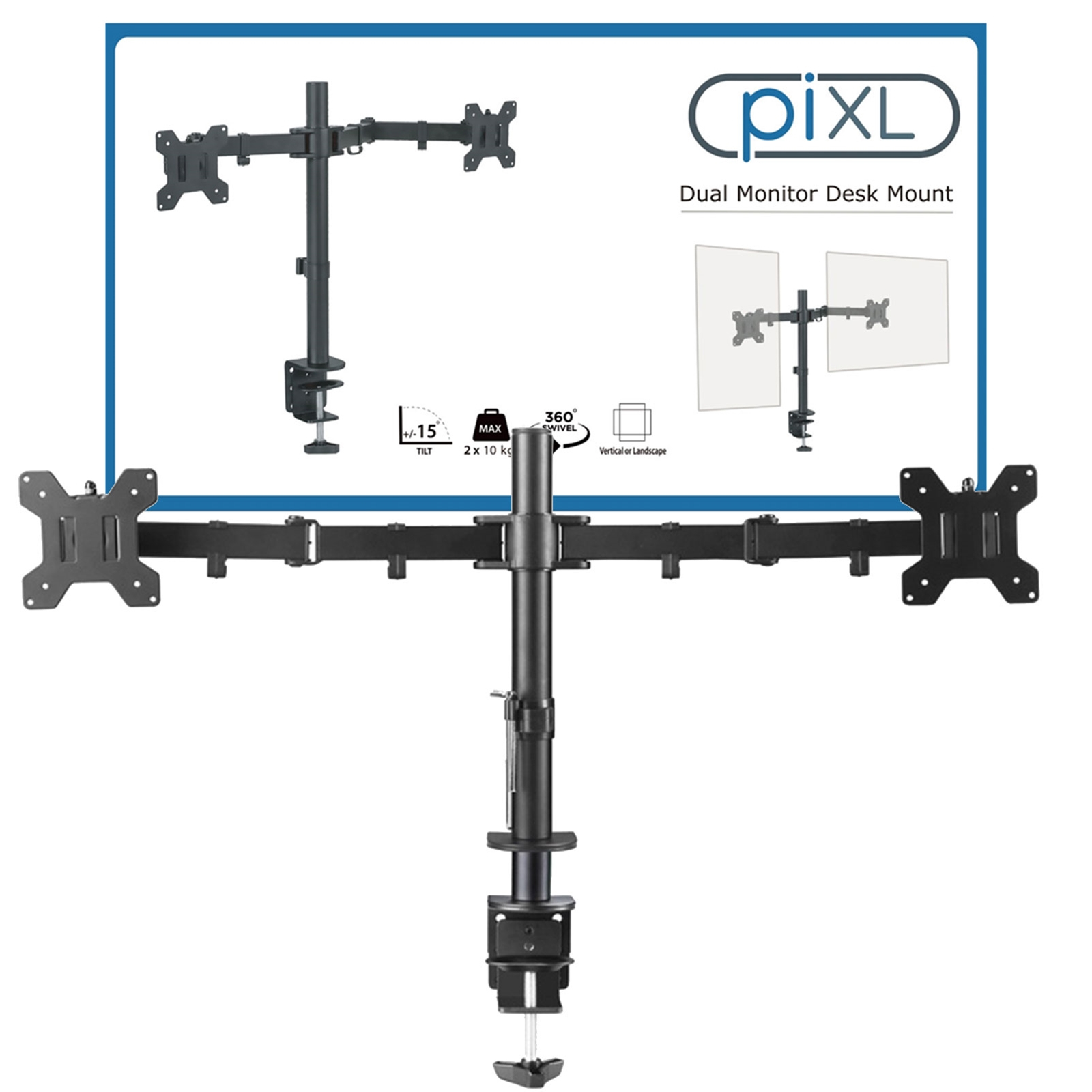 DOUBLE ARM PIXL Double Monitor Arm, For Upto 2x 27 inch Monitors, Desk Mounted, VESA dimensions of 75x75mm or 100x100mm, 180 Degrees Swivel, 15 Degrees Tilt, Weight Upto 10kg per screen, Built in Cable Management